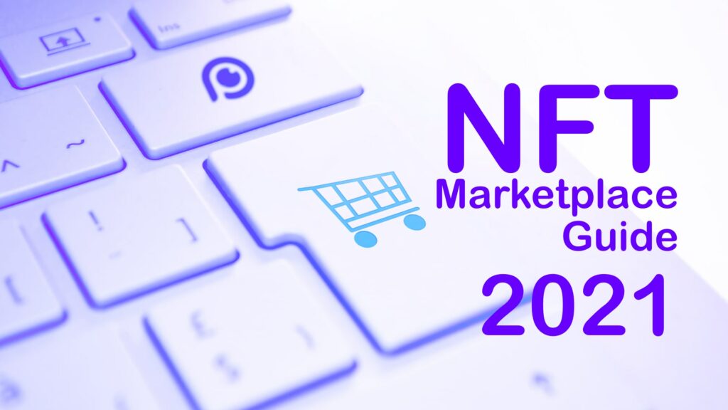 2022 Best NFT Marketplace Guide