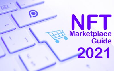 Popular NFT Marketplace Guide 2021