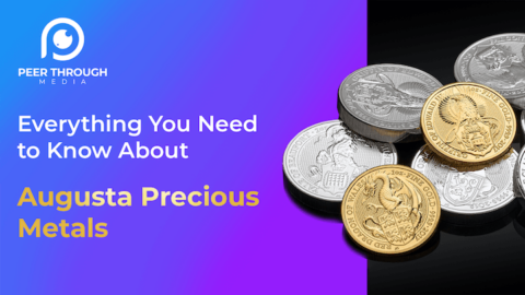 Augusta Precious Metals Review - Peer Through Media