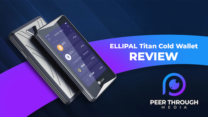 ELLIPAL Titan Wallet Review: The Best Cold Storage in 2022?