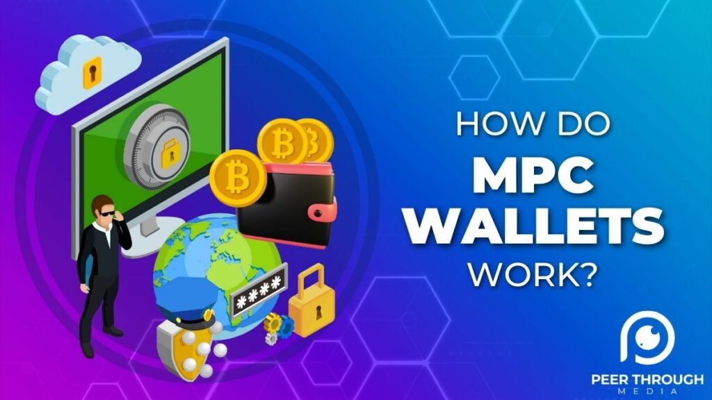 How Do MPC Wallets Work