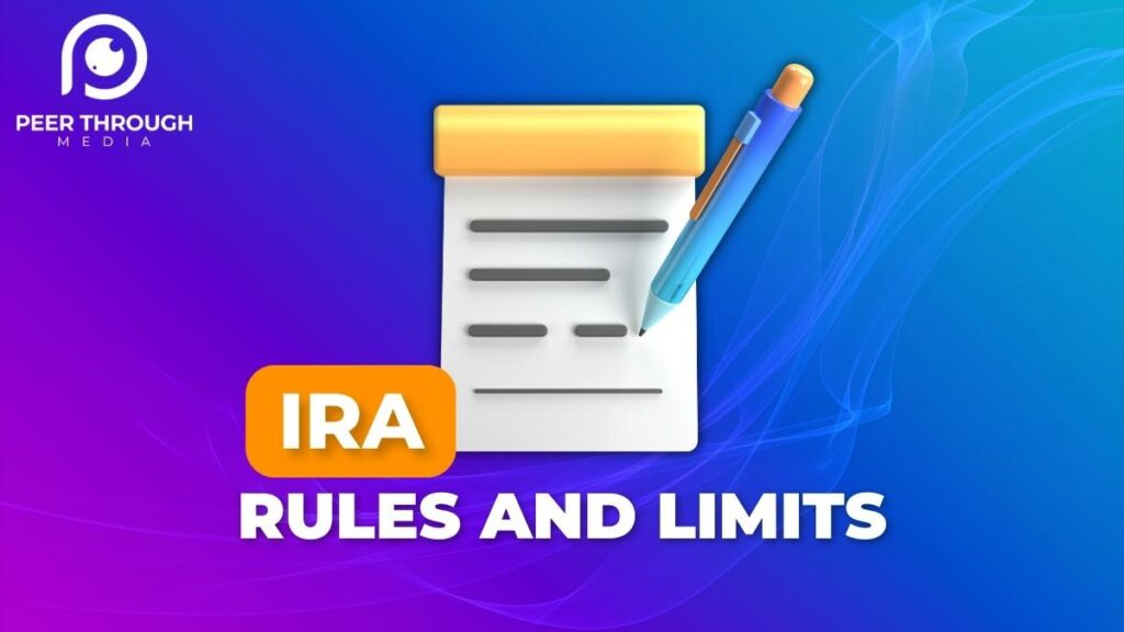 IRA Rules and Limits