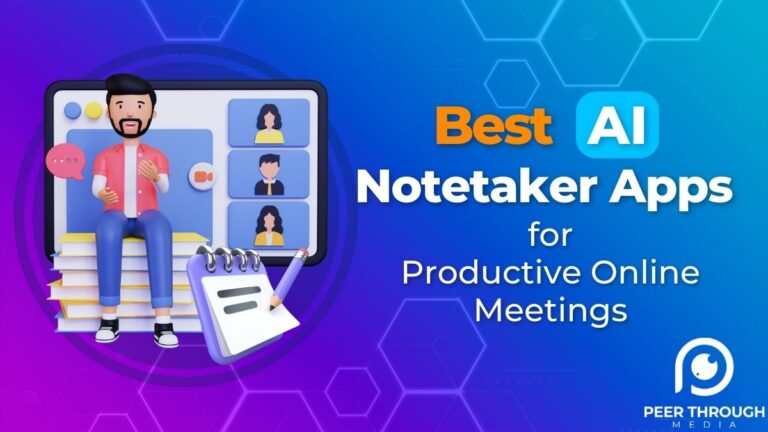 4 Best AI Notetaker Apps For Productive Online Meetings (2023)