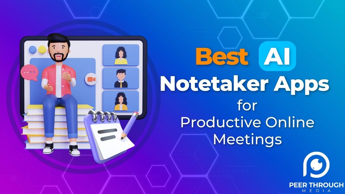 Best AI Notetaker Apps