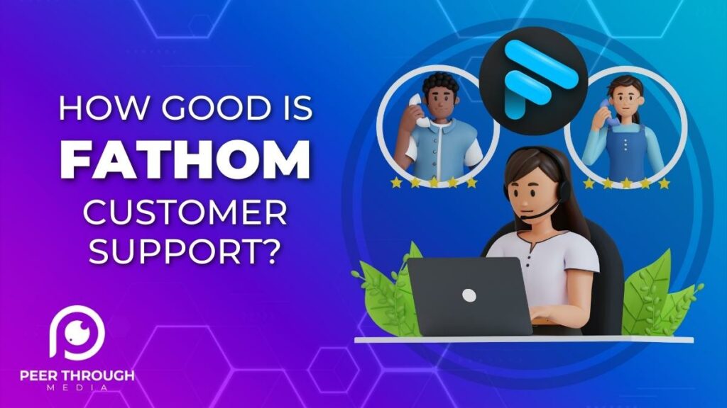 How good is Fathom customer support