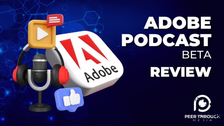 Adobe Podcast Beta Review (April 2023) – Raw Opinion!